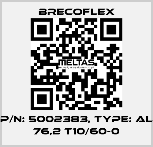 P/N: 5002383, Type: AL 76,2 T10/60-0 Brecoflex