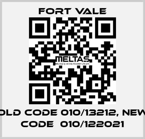 old code 010/13212, new code  010/122021 Fort Vale