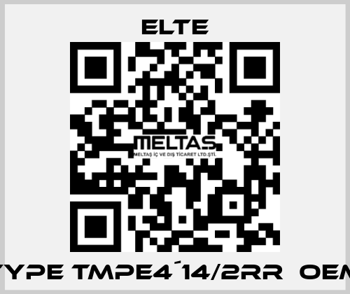 TYPE TMPE4´14/2RR  OEM Elte