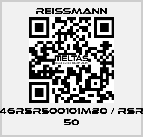 46RSR500101M20 / RSR 50 Reissmann