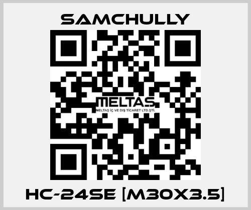 HC-24SE [M30x3.5] Samchully