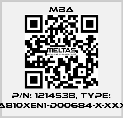 P/N: 1214538, Type: MBA810XEN1-D00684-X-XXXXX MBA