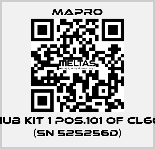 HUB KIT 1 POS.101 OF CL60 (SN 52S256D) Mapro