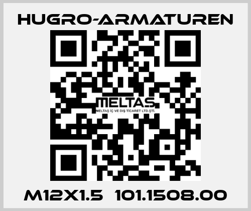 M12x1.5  101.1508.00 Hugro-Armaturen