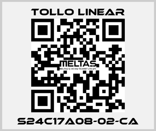 S24C17A08-02-CA Tollo Linear