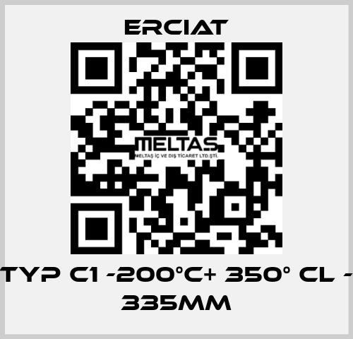 TYP C1 -200°C+ 350° CL - 335MM ERCIAT