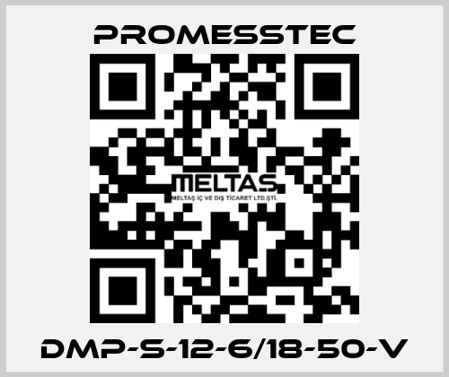 DMP-S-12-6/18-50-V Promesstec