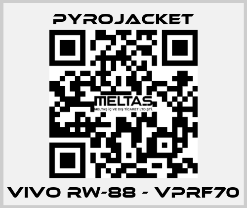 VIVO RW-88 - VPRF70 Pyrojacket