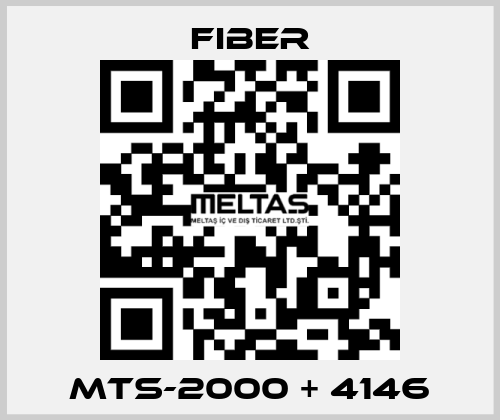 MTS-2000 + 4146 Fiber