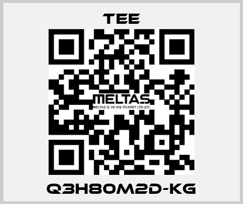 Q3H80M2D-KG TEE