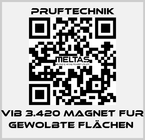 VIB 3.420 MAGNET FUR GEWOLBTE FLÄCHEN  Pruftechnik