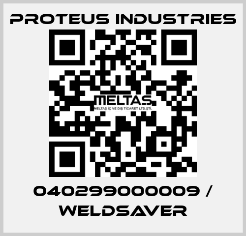 040299000009 / WeldSaver PROTEUS INDUSTRIES