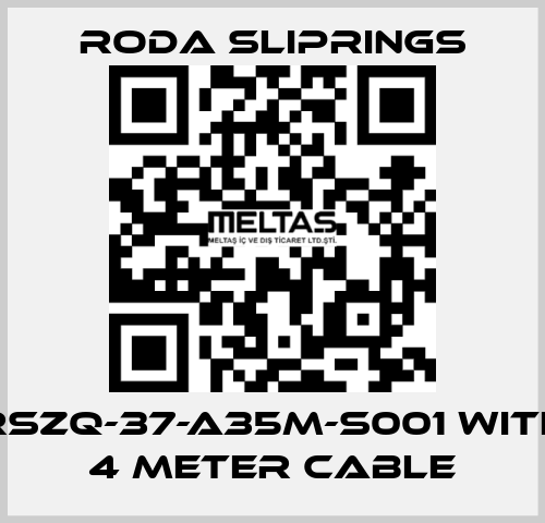 RSZQ-37-A35M-S001 with 4 meter cable Roda Sliprings