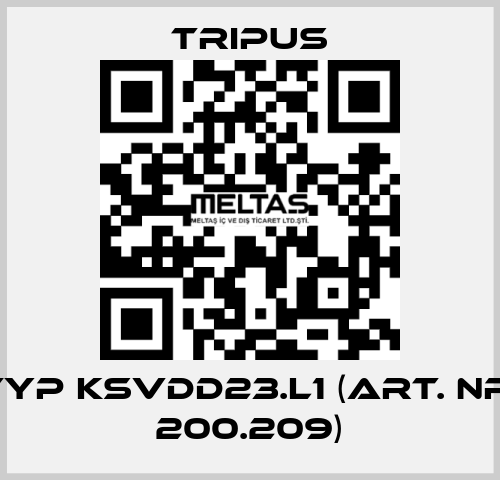 Typ KSVDD23.L1 (Art. Nr. 200.209) Tripus