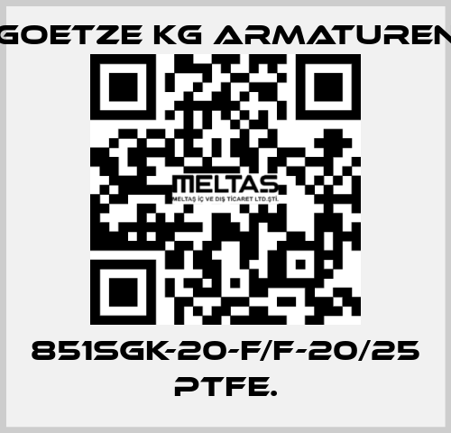 851sGK-20-f/f-20/25 PTFE. Goetze KG Armaturen