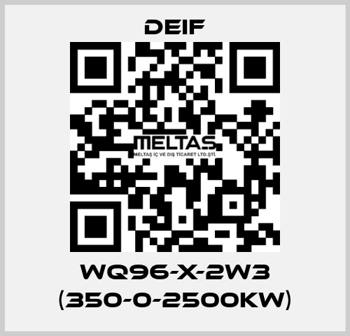 WQ96-X-2W3 (350-0-2500KW) Deif