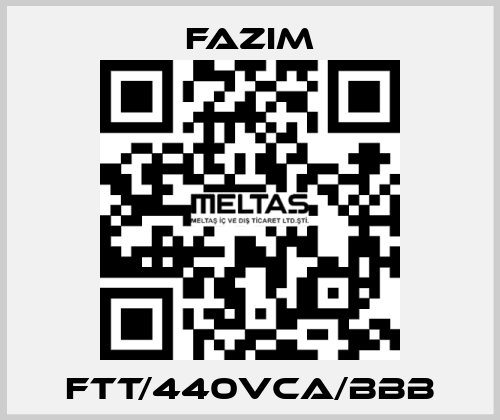 FTT/440VCA/BBB Fazim