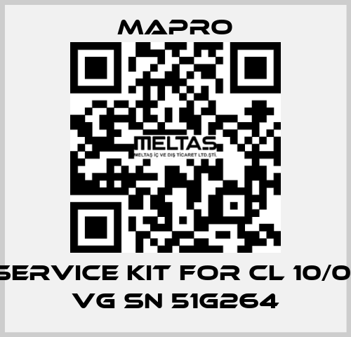 Service kit for CL 10/01 VG SN 51G264 Mapro