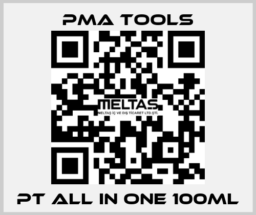 PT all in One 100ml PMA tools