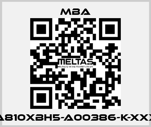 MBA810XBH5-A00386-K-XXXXX MBA