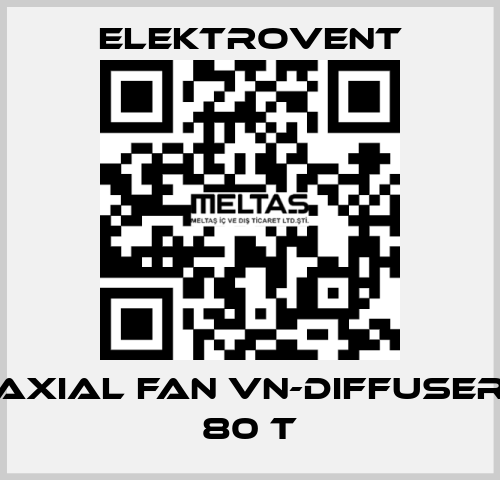 Axial fan VN-Diffuser 80 T ELEKTROVENT