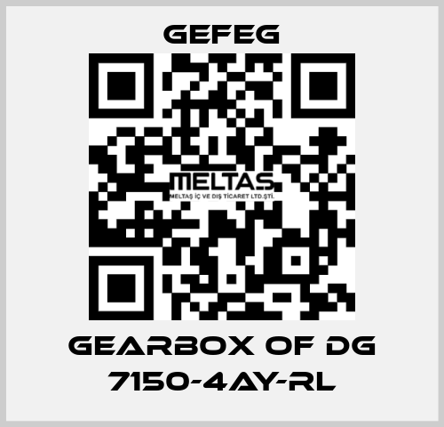 gearbox of Dg 7150-4AY-RL Gefeg