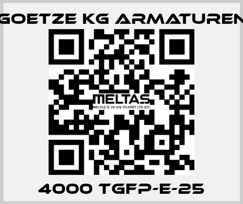 4000 tGFP-E-25 Goetze KG Armaturen