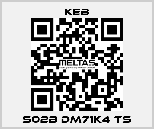 S02B DM71K4 TS KEB