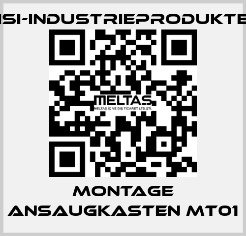 Montage Ansaugkasten MT01 ISI-Industrieprodukte