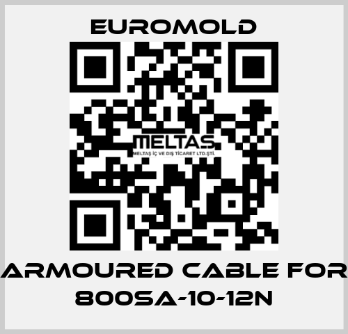 Armoured Cable for 800SA-10-12N EUROMOLD