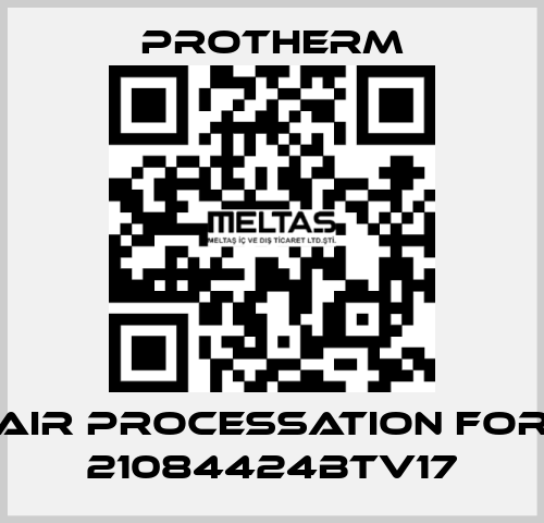 AIR PROCESSATION for 21084424BTV17 PROTHERM