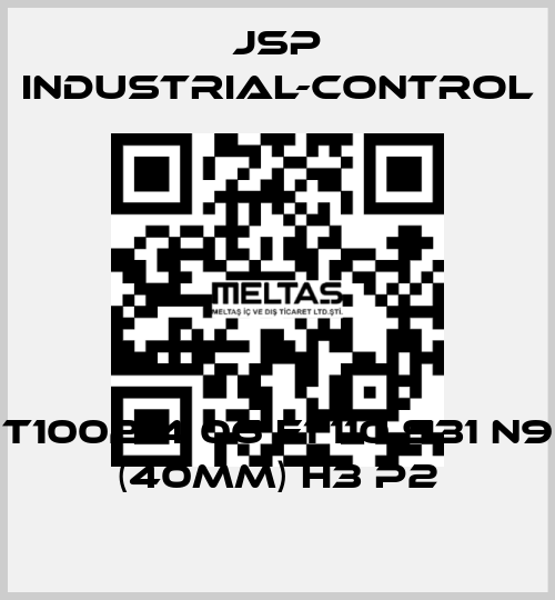 T1002-4 06 F1 110 S31 N9 (40mm) H3 P2 JSP Industrial-Control