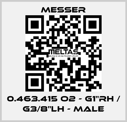 0.463.415 O2 - G1"RH / G3/8"LH - Male Messer