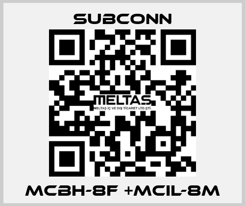 MCBH-8F +MCIL-8M SubConn