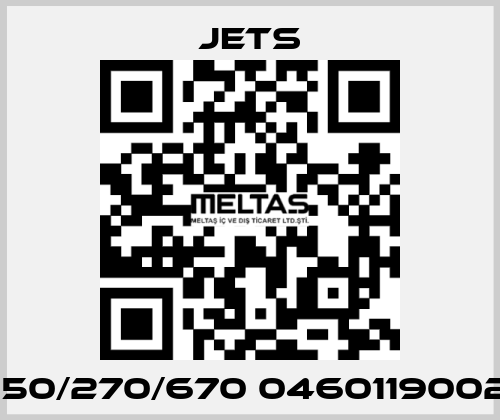 150/270/670 0460119002 JETS