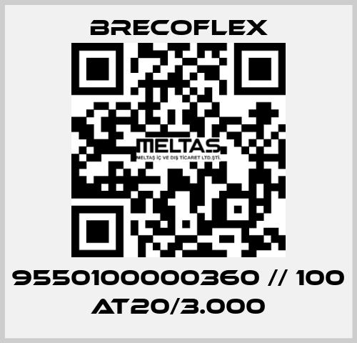 9550100000360 // 100 AT20/3.000 Brecoflex