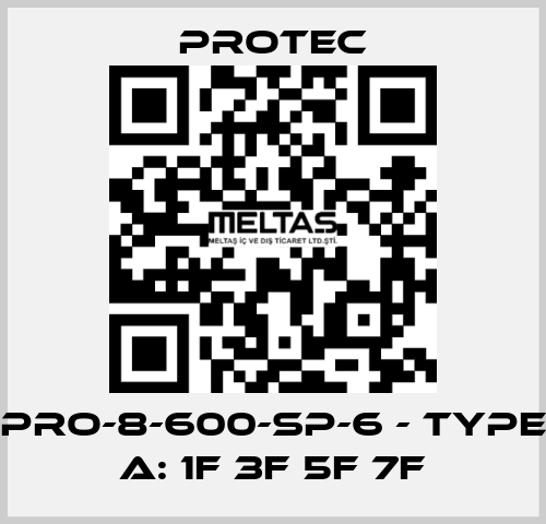 PRO-8-600-SP-6 - TYPE A: 1F 3F 5F 7F Protec