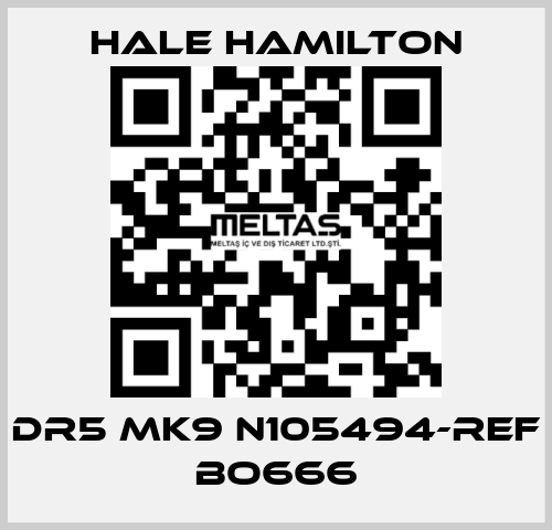 DR5 MK9 N105494-REF BO666 HALE HAMILTON