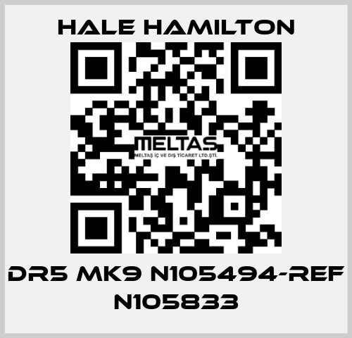 DR5 MK9 N105494-REF N105833 HALE HAMILTON