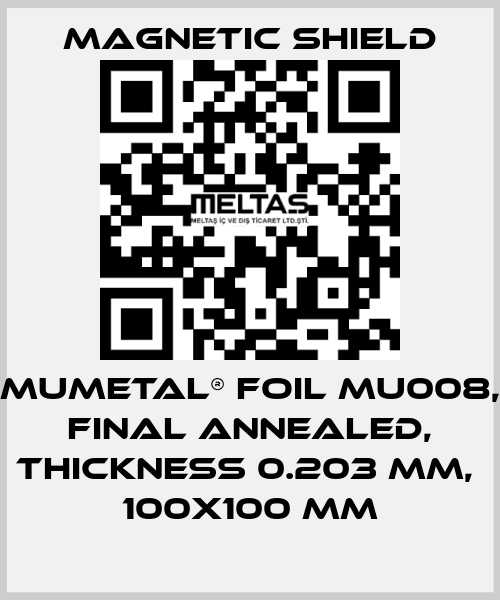 MuMETAL® foil MU008, final annealed, thickness 0.203 mm,  100x100 mm Magnetic Shield