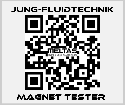 magnet tester  JUNG-FLUIDTECHNIK