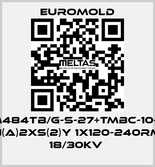 3X(M484TB/G-S-27+TMBC-10-M16) N(A)2XS(2)Y 1X120-240RM 18/30KV  EUROMOLD