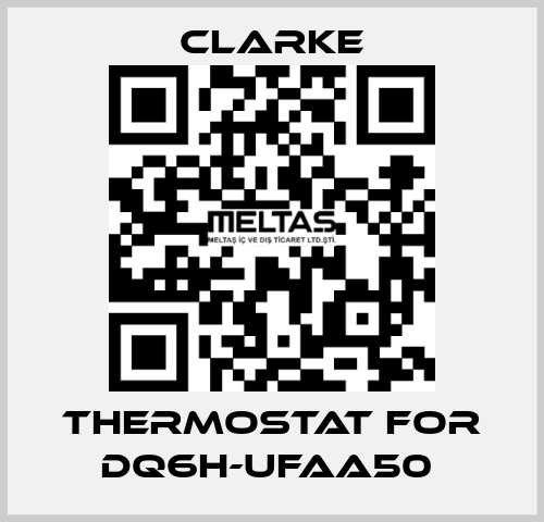 Thermostat for DQ6H-UFAA50  Clarke