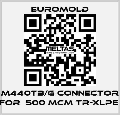 M440TB/G Connector for  500 MCM TR-XLPE  EUROMOLD