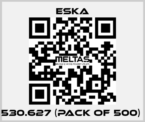 530.627 (pack of 500)  Eska